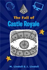 The Fall of Castle Royal