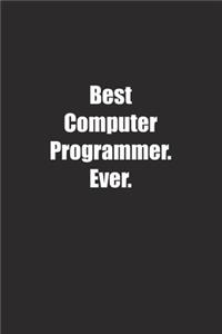 Best Computer Programmer. Ever.