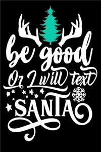 Be Good or I Will Text Santa