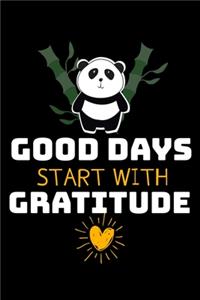 Good Days Start With Gratitude