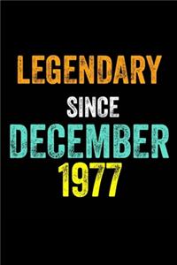 Legendary Since December 1977
