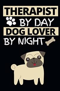 Therapist By Day Dog Lover By Night