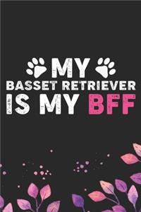 My Basset Retriever Is My BFF