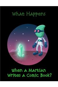 What Happens when a Martian Writes a Comic Book?