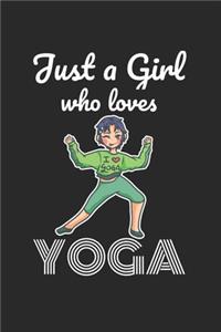 Just A Girl Who Loves Yoga Notebook