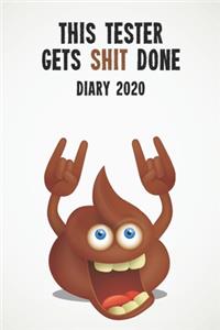 This Tester Gets Shit Done Diary 2020