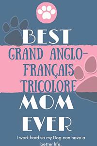 Best Grand Anglo-Français Tricolore Mom Ever Notebook Gift