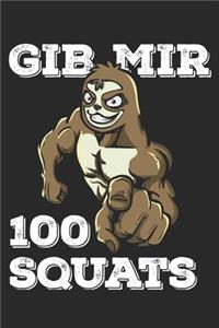 Gib Mir 100 Squats