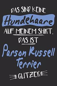 Das sind keine Hundehaare das ist Parson Russell Terrier Glitzer