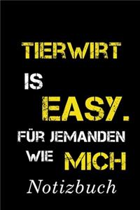 Tierwirt Is Easy Für Jemanden Wie Mich Notizbuch