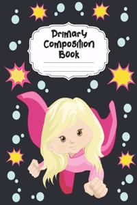Superhero Girl Primary Composition Book