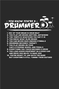 You know you're a drummer