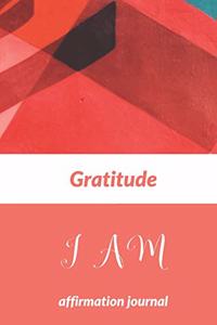 Gratitude I AM Affirmation Journal
