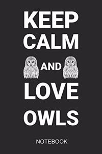 Keep Calm And Love Owls Notebook
