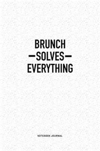 Brunch Solves Everything