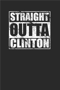 Straight Outta Clinton 120 Page Notebook Lined Journal for Clinton Heritage Pride