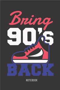 Bring 90s Back Notebook