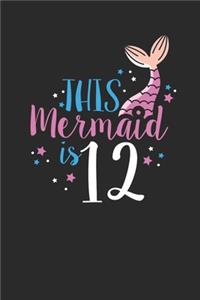 This Mermaid Is 12