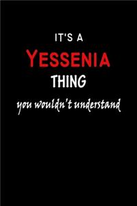 It's A Yessenia Thing You Wouldn't Understand