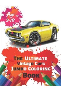 The Ultimate Vintage Cars Jumbo Coloring Book Age 3-18