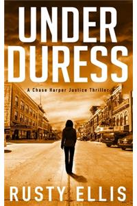 Under Duress