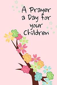 A Prayer a Day for your Children