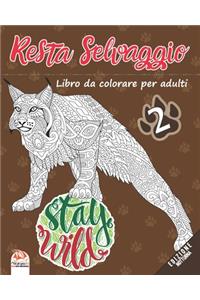 Resta Selvaggio 2 - edizione notturna