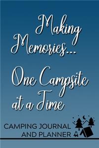 Making Memories... One Campsite at a Time Camping Journal and Planner