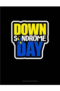 Down Syndrome Day: Unruled Composition Book