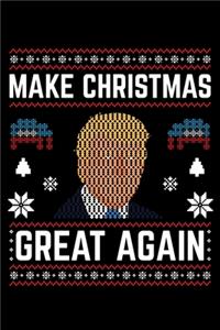 Make Christmas Great Again: Journal / Notebook / Diary Gift - 6"x9" - 120 pages - White Lined Paper - Matte Cover"