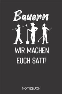 Bauern - Wir machen euch satt!