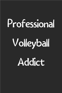 Professional Volleyball Addict