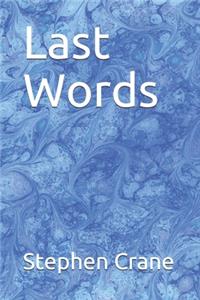 Last Words