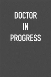 Doctor in Progress
