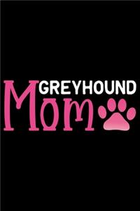 Greyhound Mom