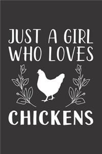 Just A Girl Who Loves Chickens