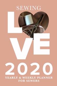 Sewing Love 2020 Yearly And Weekly Planner For Sewers