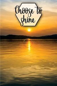 Choose to Shine