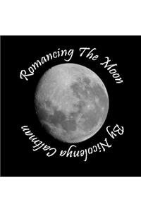 Romancing The Moon