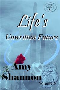 Life's Unwritten Future