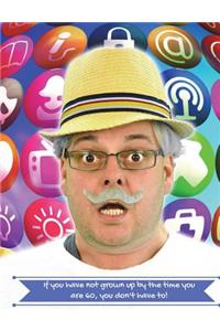 If You Have Not Grown Up by 60, You Don't Have To!