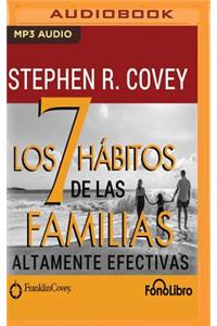 7 Habitos de Las Familias Altamente Efectivas