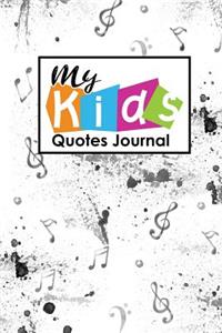 My Kid's Quotes Journal