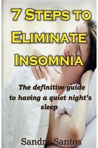 7 Steps to Eliminate Insomnia