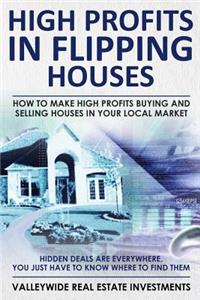 High Profits In Flipping Houses