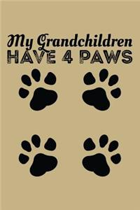 My Grandchildren Has 4 Paws