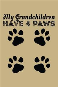 My Grandchildren Has 4 Paws