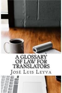A Glossary of Law for Translators