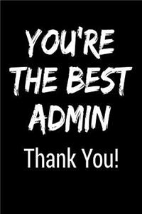 You're the Best Admin Thank You!