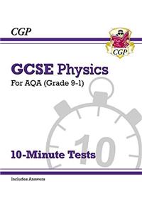 GCSE Physics: AQA 10-Minute Tests (includes answers)